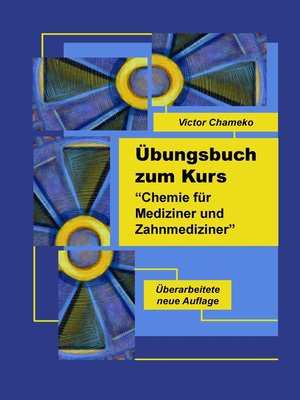 cover image of Übungsbuch zum Kurs "Chemie für Mediziner und Zahnmediziner"